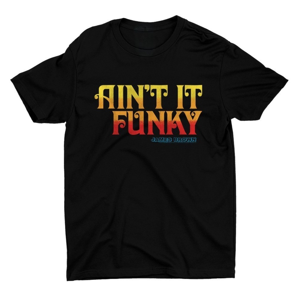 Ain't It Funky Groovy Design Shirt